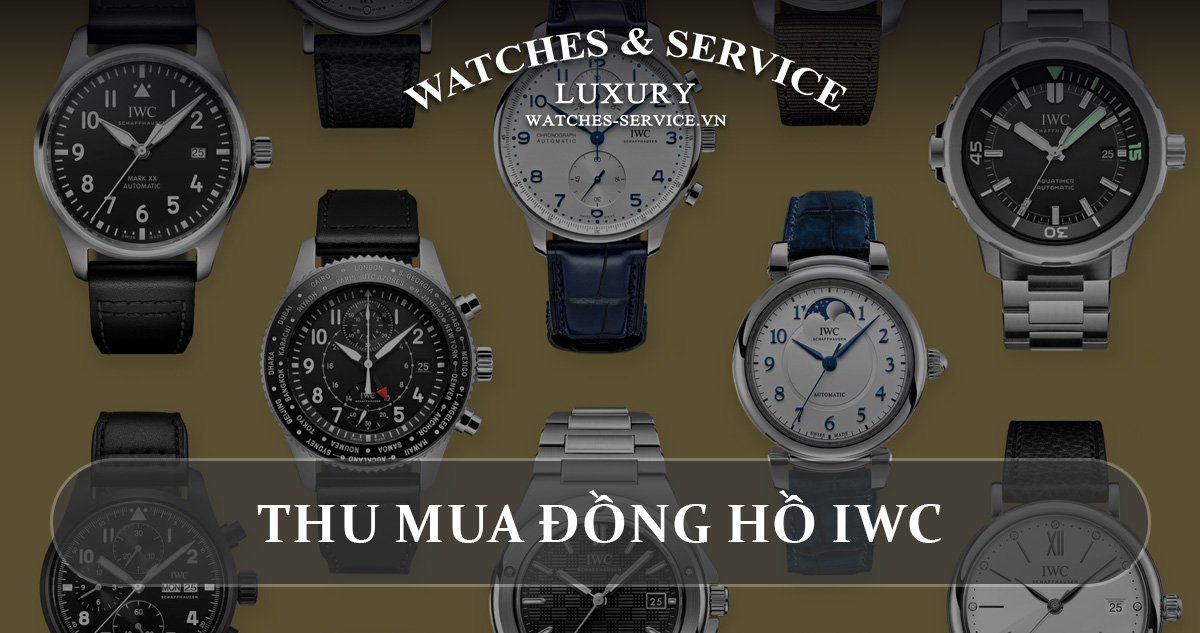 Thu mua đồng hồ IWC cũ chính hãng