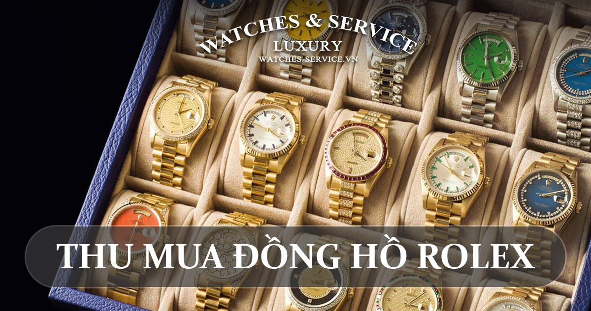 Thu mua đồng hồ Rolex cũ chính hãng