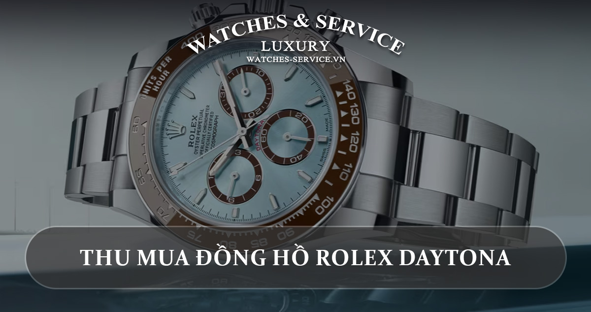 Thu mua đồng hồ Rolex Daytona cũ chính hãng