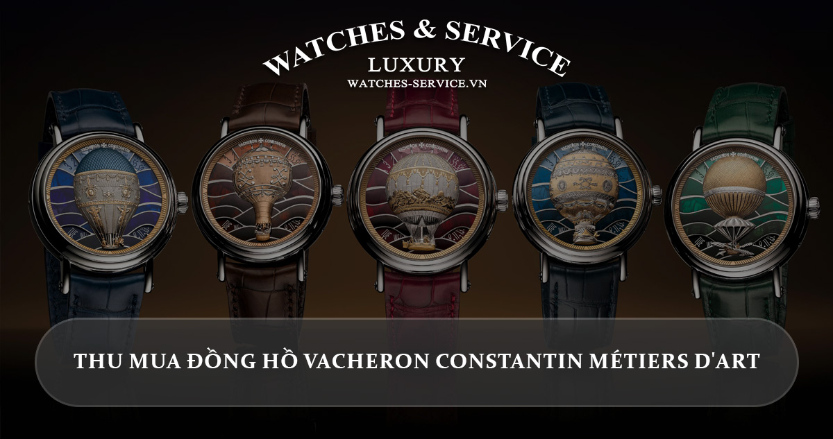 Thu mua đồng hồ Vacheron Constantin Métiers d’Art cũ chính hãng